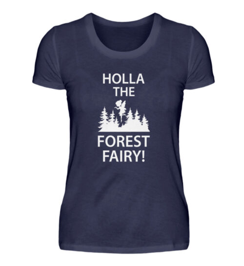 Holla The Forest Fairy - Damenshirt-198