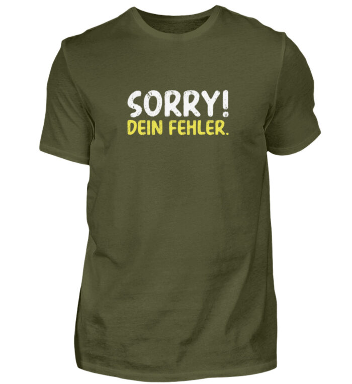 Sorry - dein Fehler - Herren Shirt-1109