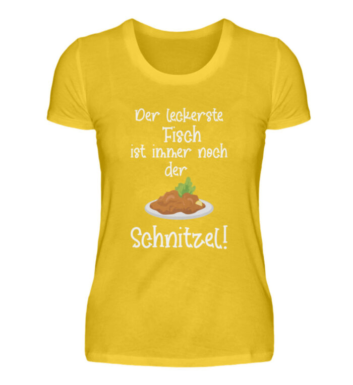Der leckerste Fisch ist immer noch der Schnitzel - Damenshirt-3201