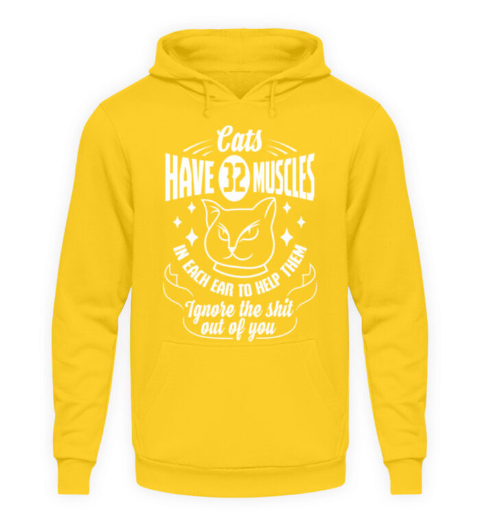 Cats have 32 muscles in each ear - Unisex Kapuzenpullover Hoodie-1774