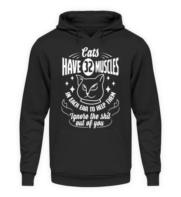 Cats have 32 muscles in each ear - Unisex Kapuzenpullover Hoodie-1624