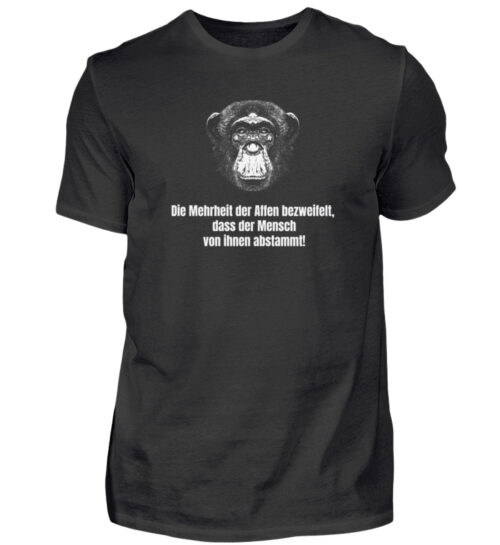 Die Mehrheit der Affen bezweifelt, dass der Mensch von ihnen abstammt! - Herren Shirt-16