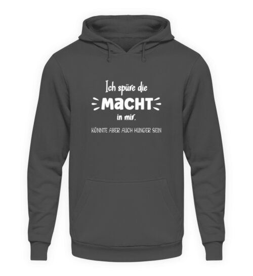 Ich spüre die Macht in mir - Unisex Kapuzenpullover Hoodie-1762