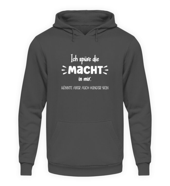 Ich spüre die Macht in mir - Unisex Kapuzenpullover Hoodie-1762