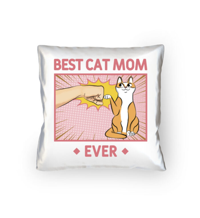 Best Cat Mom Ever - Kopfkissen 40x40cm-3