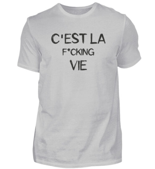 C-EST LA F*CKING VIE - Herren Shirt-1157
