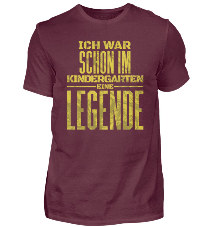 Ich war schon im Kindergarten eine Legende - Herren Shirt-839