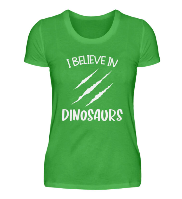 I Believe In Dinosaurs - Damenshirt-2468