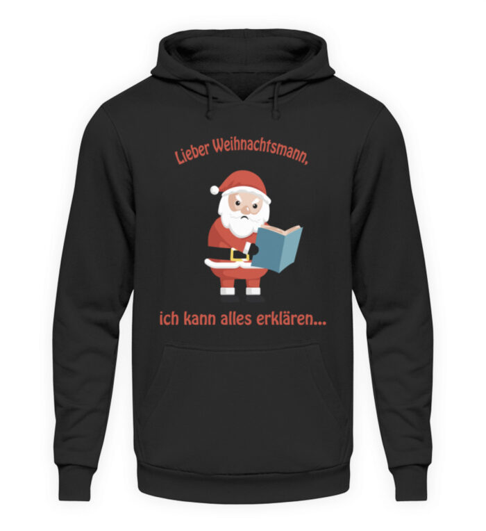 Santa ich kann alles erklären rd - Unisex Kapuzenpullover Hoodie-1624