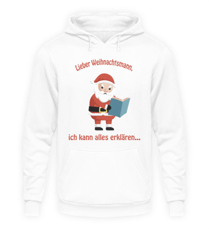 Santa ich kann alles erklären rd - Unisex Kapuzenpullover Hoodie-1478