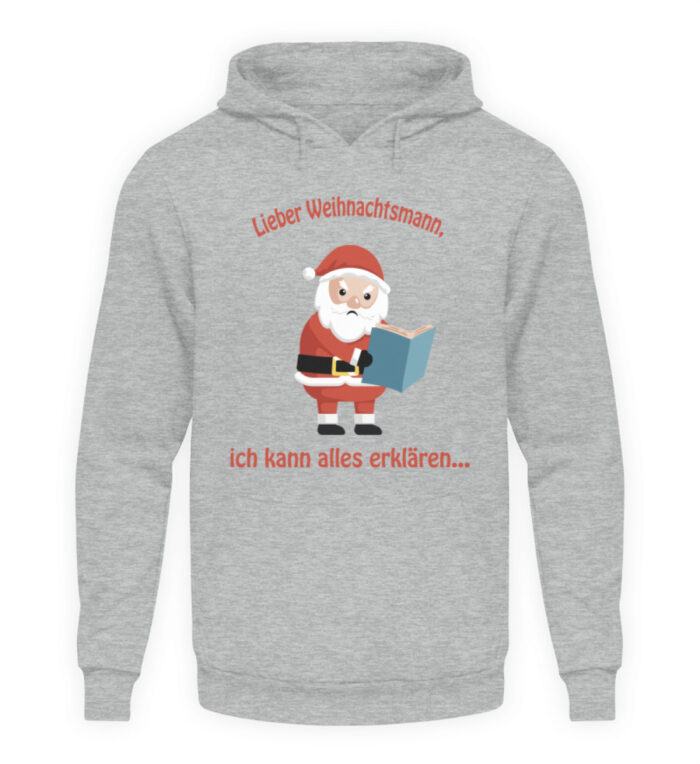 Santa ich kann alles erklären rd - Unisex Kapuzenpullover Hoodie-6807