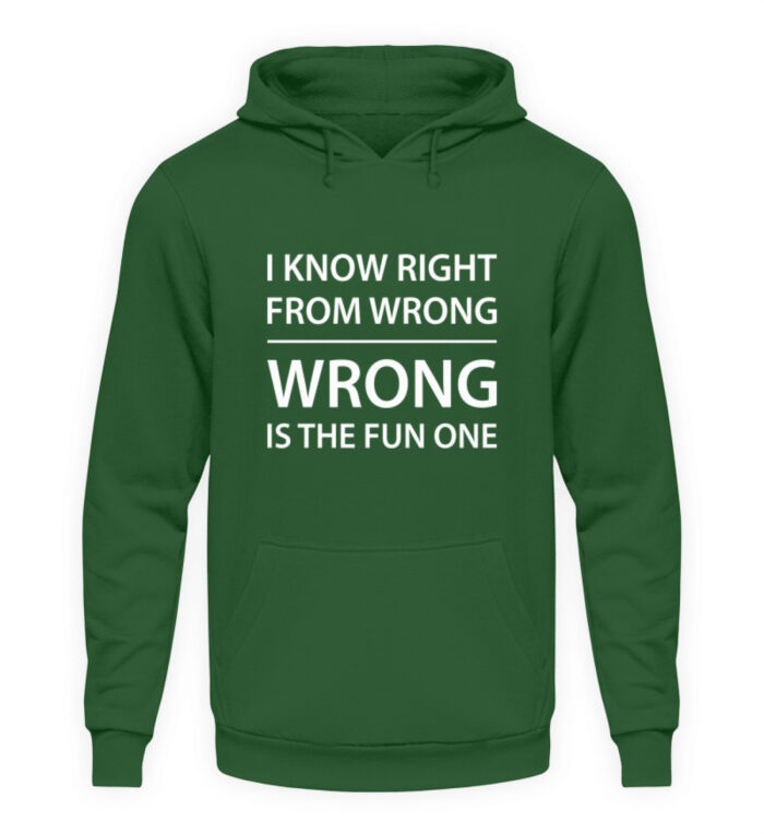 I know right from wrong - Unisex Kapuzenpullover Hoodie-833