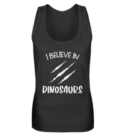 I Believe In Dinosaurs - Frauen Tanktop-16