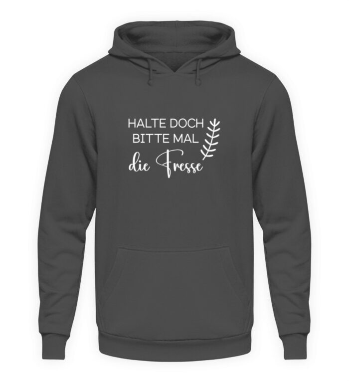 Halte doch bitte mal die Fresse - Unisex Kapuzenpullover Hoodie-1762
