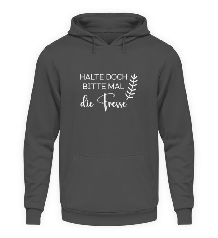 Halte doch bitte mal die Fresse - Unisex Kapuzenpullover Hoodie-1762