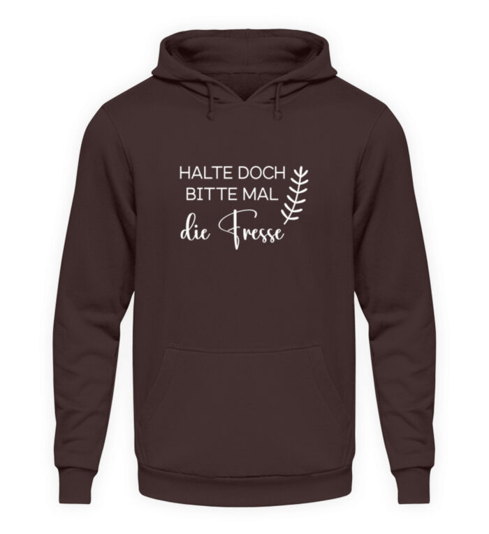 Halte doch bitte mal die Fresse - Unisex Kapuzenpullover Hoodie-1604