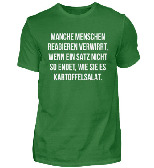 Manche Menschen reagieren verwirrt... - Herren Shirt-718