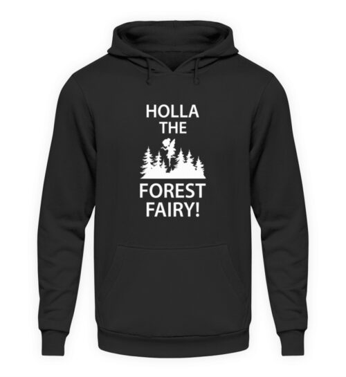 Holla The Forest Fairy - Unisex Kapuzenpullover Hoodie-639