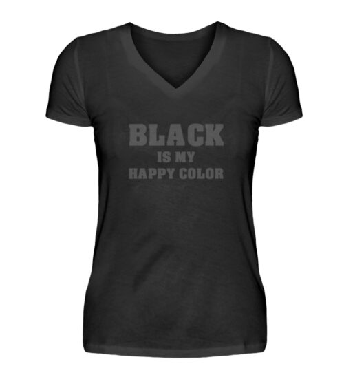 Black is my happy color - V-Neck Damenshirt-16