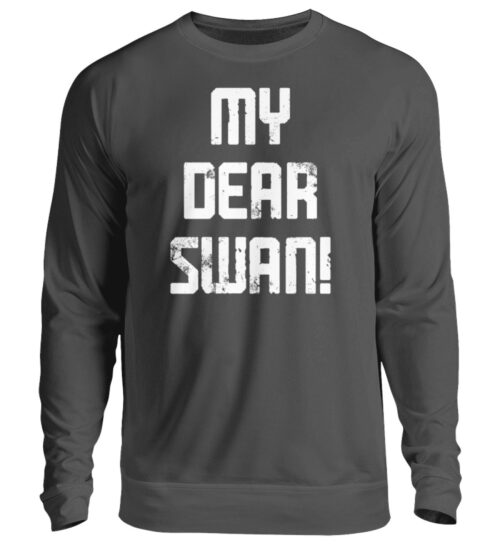 My Dear Swan - Unisex Pullover-1768