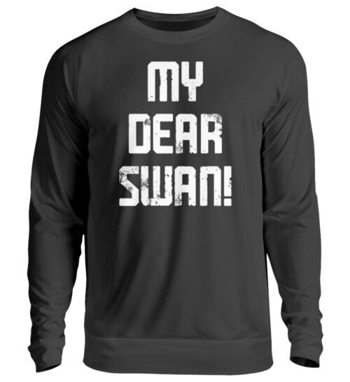 My Dear Swan - Unisex Pullover-639