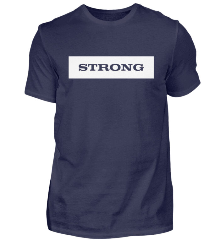 Strong - Herren Shirt-198
