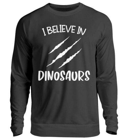 I Believe In Dinosaurs - Unisex Pullover-1624