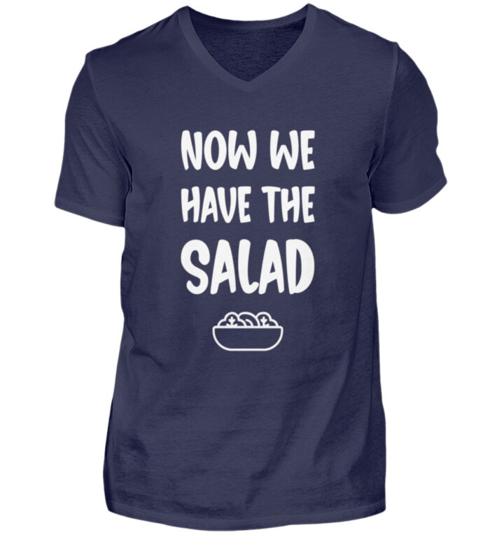 NOW WE HAVE THE SALAD - Herren V-Neck Shirt-198