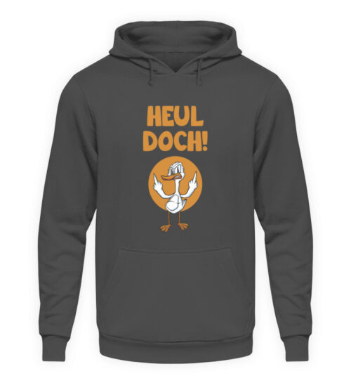 Heul doch! - Unisex Kapuzenpullover Hoodie-1762