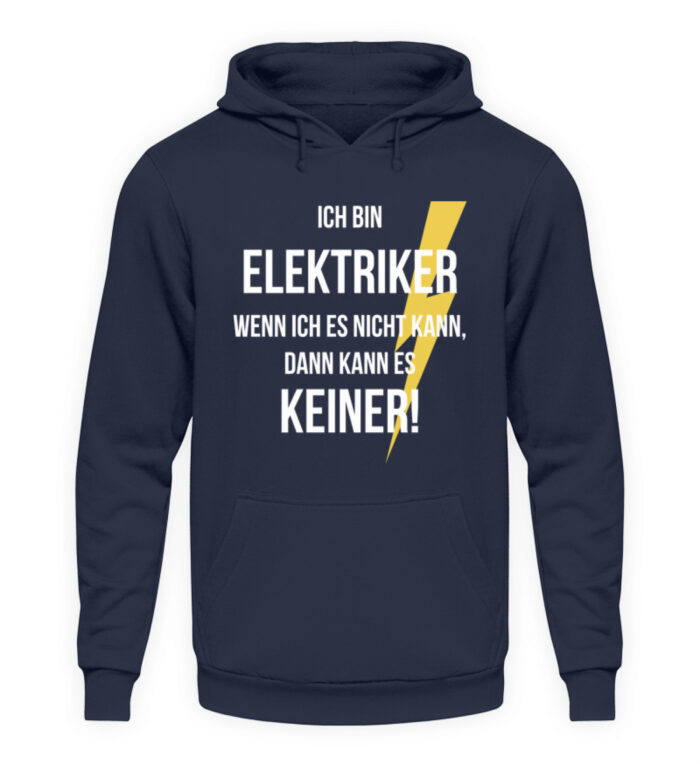 Ich bin Elektriker - Unisex Kapuzenpullover Hoodie-1698