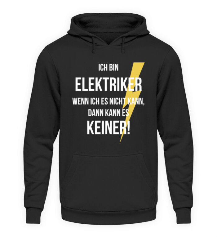 Ich bin Elektriker - Unisex Kapuzenpullover Hoodie-1624