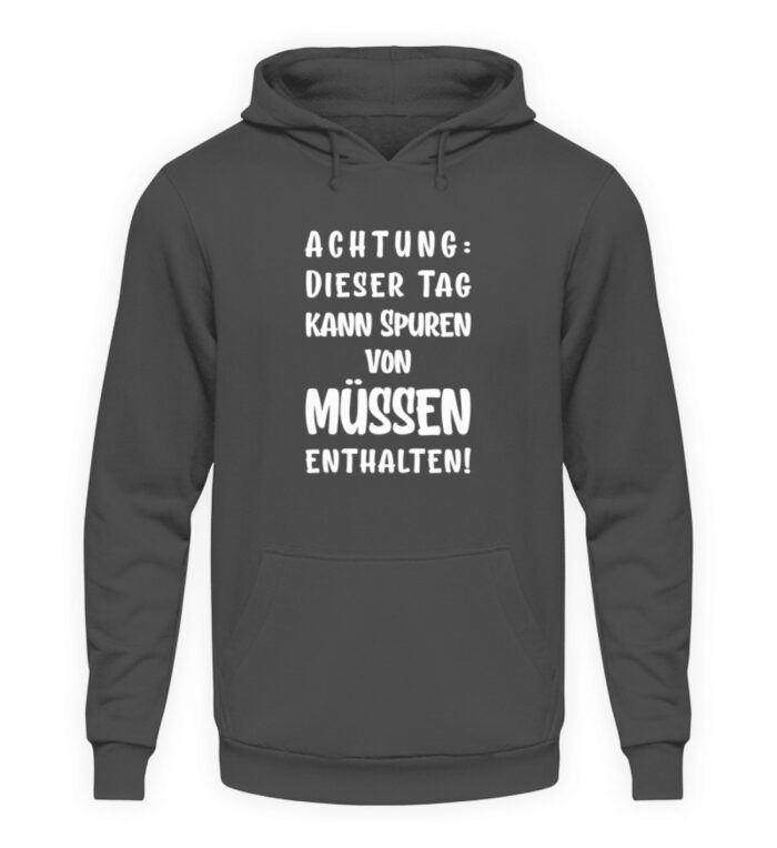 Dieser Tag kann Spuren enthalten - Unisex Kapuzenpullover Hoodie-1762