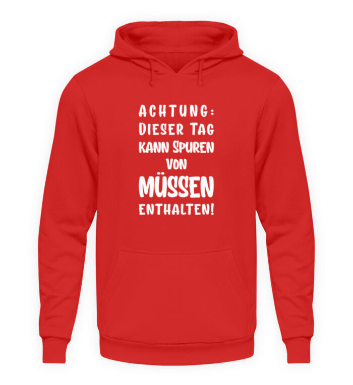 Dieser Tag kann Spuren enthalten - Unisex Kapuzenpullover Hoodie-1565