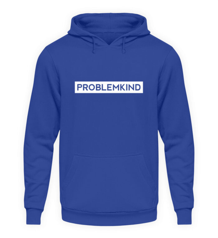 Problemkind - Unisex Kapuzenpullover Hoodie-668