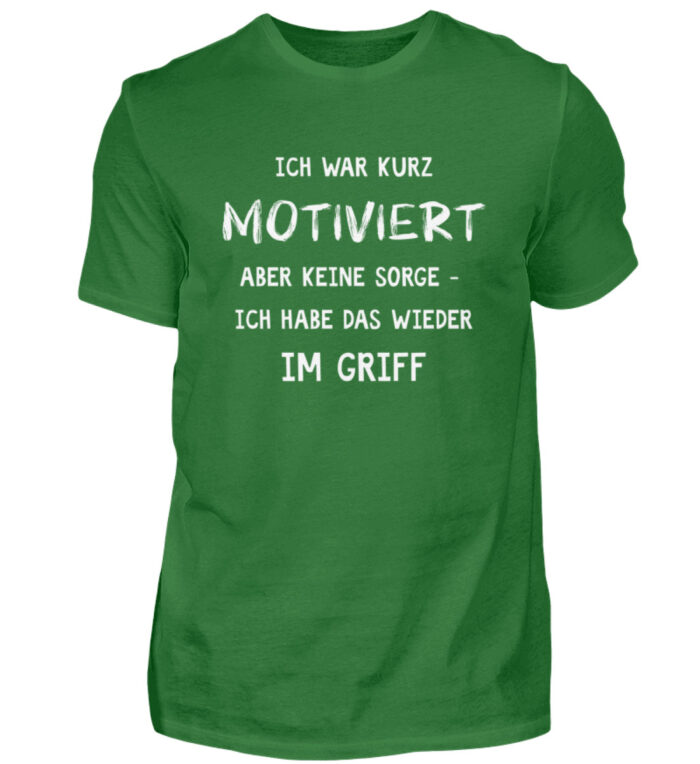 Ich war kurz motiviert - Herren Shirt-718