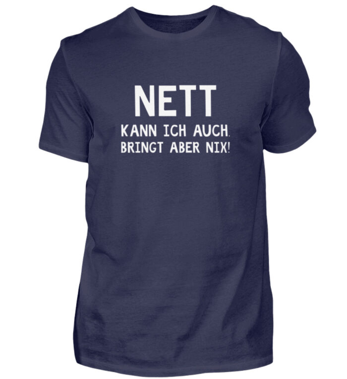 Nett kann ich auch - Herren Shirt-198