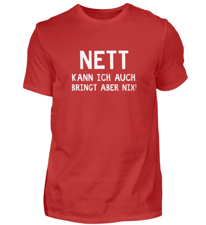 Nett kann ich auch - Herren Shirt-4