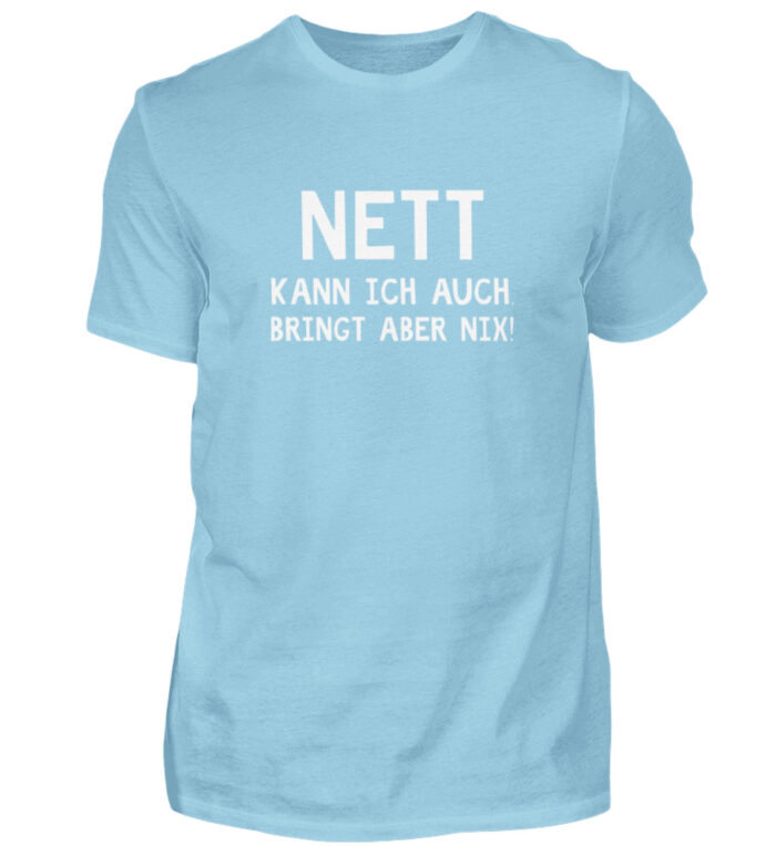 Nett kann ich auch - Herren Shirt-674