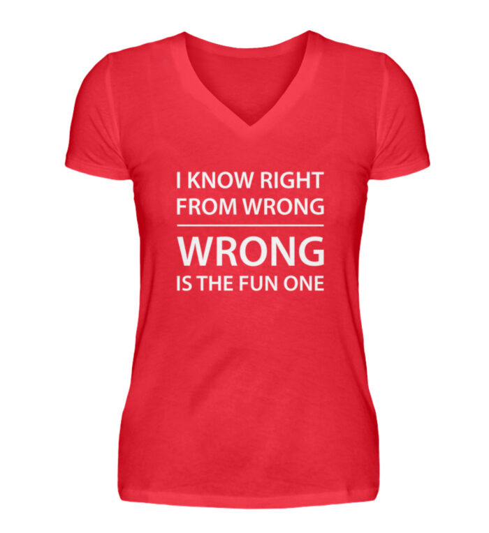 I know right from wrong - V-Neck Damenshirt-2561