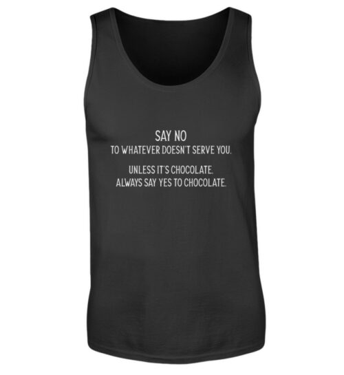 Say no to whatever doesnt serve you - Herren Tanktop-16
