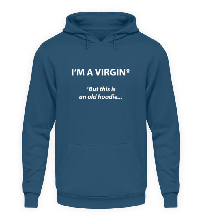 I-m a virgin - but this is an old hoodie - Unisex Kapuzenpullover Hoodie-1461