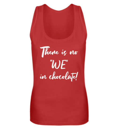 There is no WE in chocolate - Frauen Tanktop-4