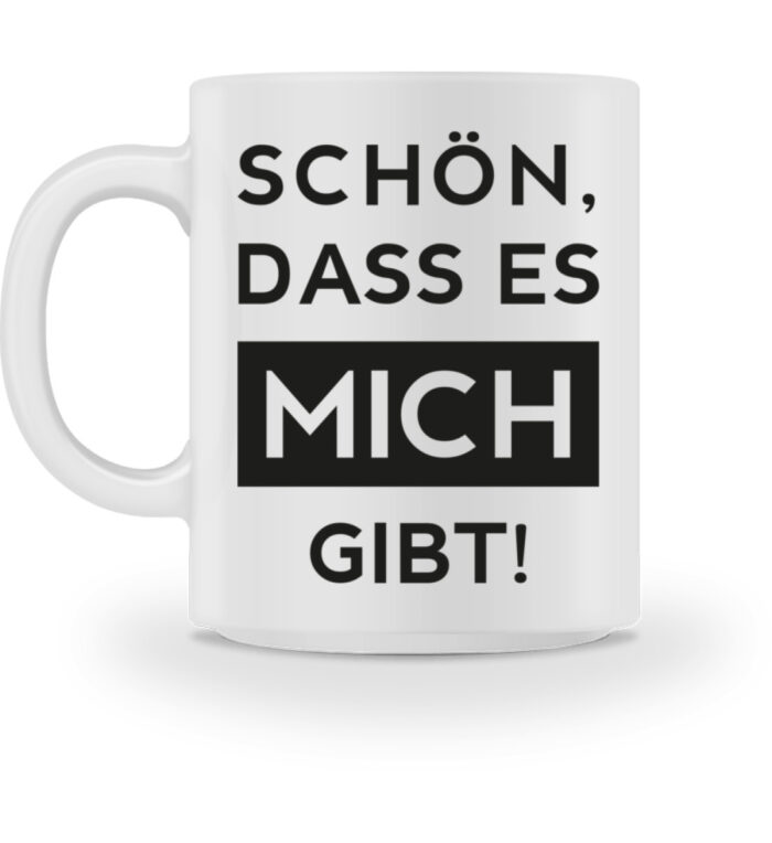 Schön, dass es mich gibt - Tasse-3