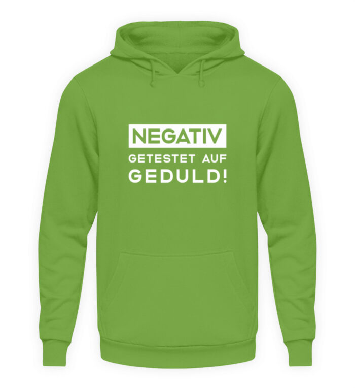 Negativ getestet auf Geduld - Unisex Kapuzenpullover Hoodie-1646