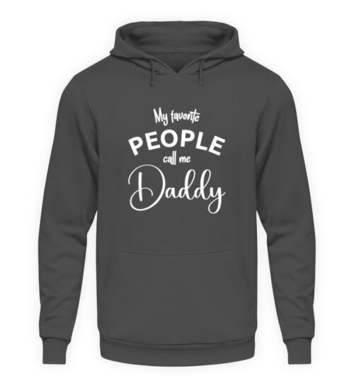 My favorite people call me daddy - Unisex Kapuzenpullover Hoodie-1762