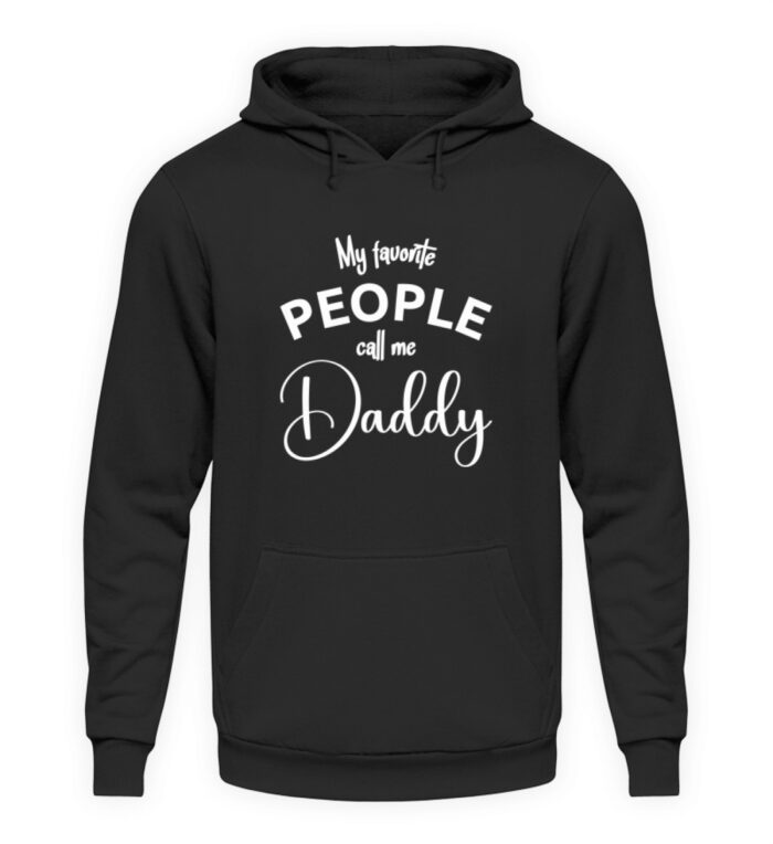 My favorite people call me daddy - Unisex Kapuzenpullover Hoodie-639