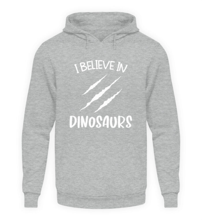 I Believe In Dinosaurs - Unisex Kapuzenpullover Hoodie-6807
