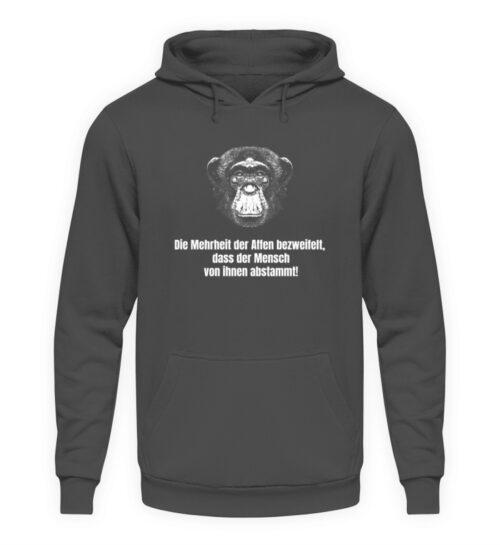 Die Mehrheit der Affen bezweifelt, dass der Mensch von ihnen abstammt! - Unisex Kapuzenpullover Hoodie-1762
