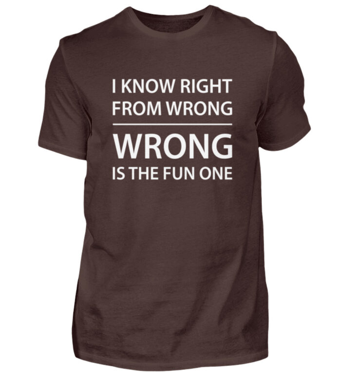 I know right from wrong - Herren Shirt-1074