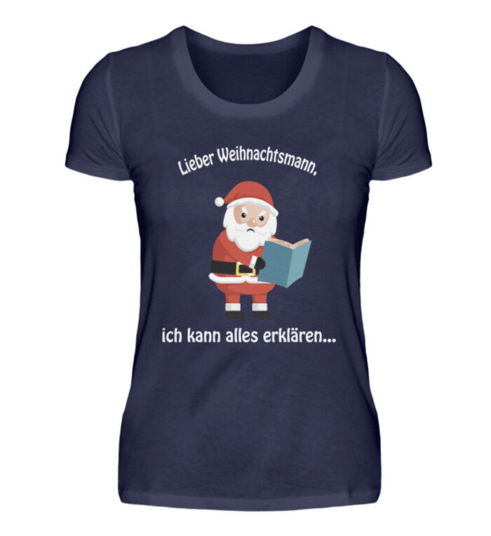 Weihnachtsmann ich kann alles erklären - Damenshirt-198